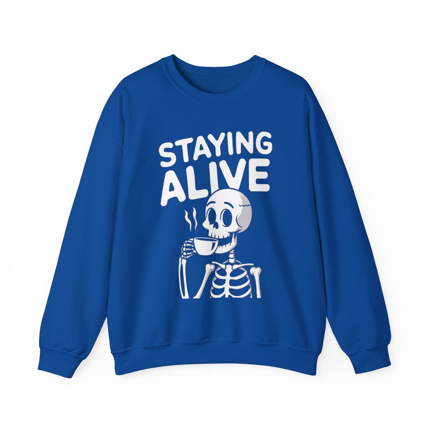 Staying Alive Coffee Sweatshirt, Skeleton Halloween Funny Graphic Crewneck Fleece Cotton Sweater Jumper Pullover Men Women Adult Top