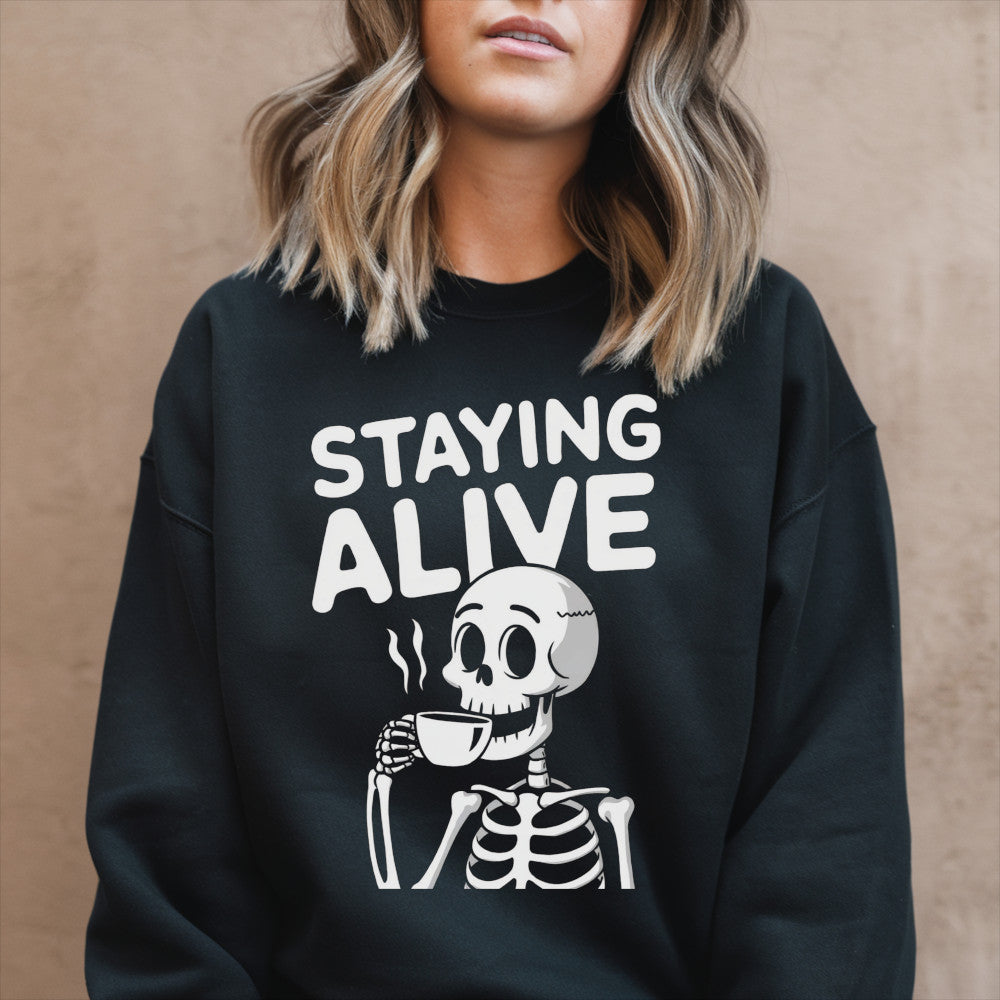 Staying Alive Coffee Sweatshirt, Skeleton Halloween Funny Graphic Crewneck Fleece Cotton Sweater Jumper Pullover Men Women Adult Top