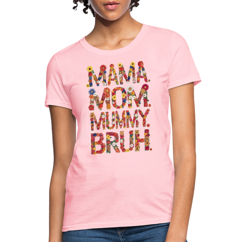 Mom Mama Mummy Bruh Women Tshirt, Ladies Female Graphic Aesthetic Fitted Crewneck Tee Shirt Mother's Day Top - pink