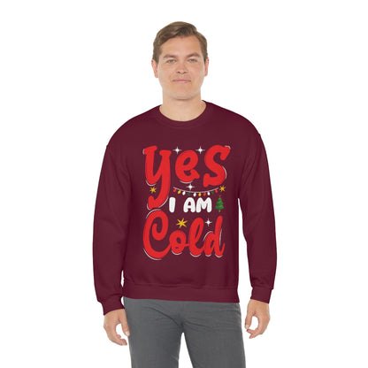 Yes I am Cold Sweatshirt, Graphic Christmas Funny Crewneck Fleece Cotton Sweater Jumper Pullover Men Women Adult Aesthetic Winter Starcove Fashion