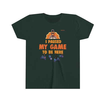 Funny Thanksgiving Kids Shirt, I Paused My Game To Be Here, Boy Girls Teen Fall Video Gamer Gaming Turkey Fun Youth Gift Starcove Fashion