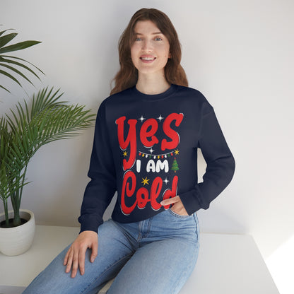 Yes I am Cold Sweatshirt, Graphic Christmas Funny Crewneck Fleece Cotton Sweater Jumper Pullover Men Women Adult Aesthetic Winter Starcove Fashion