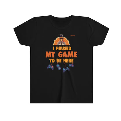 Funny Thanksgiving Kids Shirt, I Paused My Game To Be Here, Boy Girls Teen Fall Video Gamer Gaming Turkey Fun Youth Gift Starcove Fashion